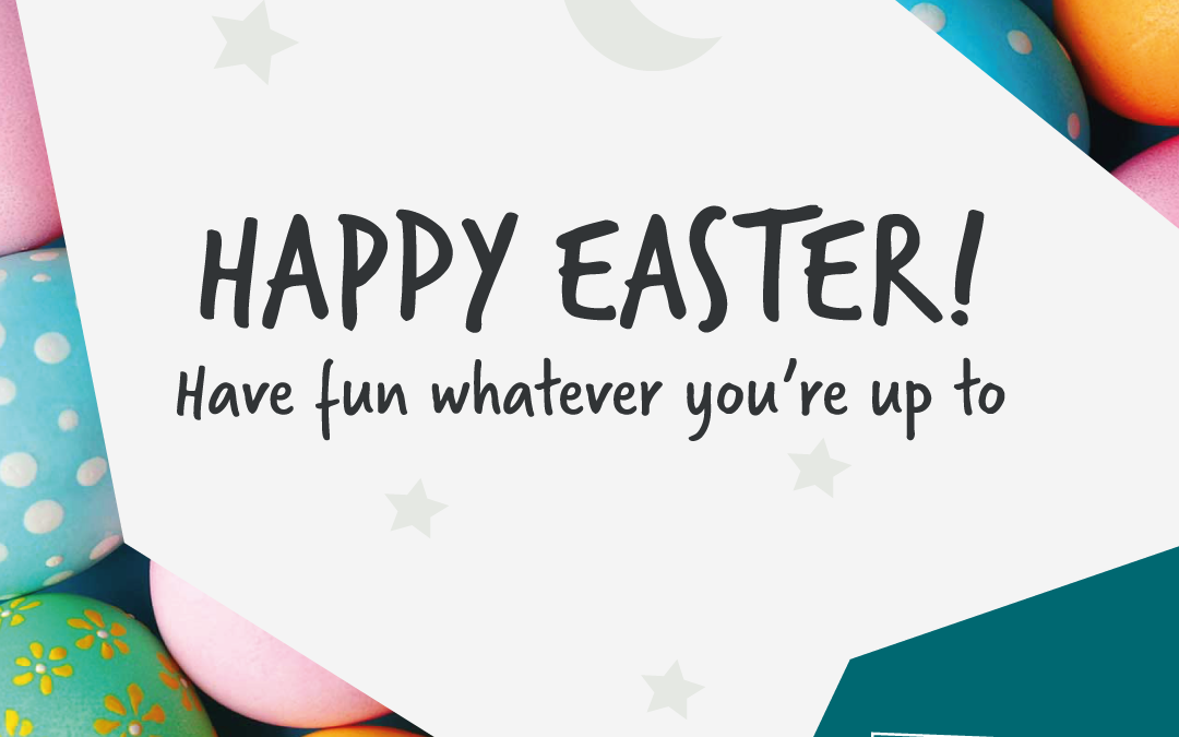 Happy Easter! Have fun whatever you’re up to.